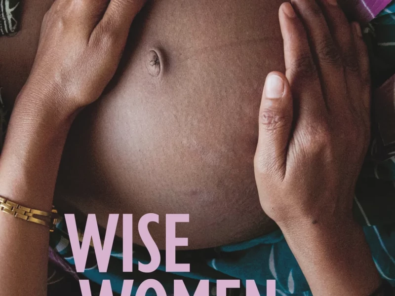 "WISE WOMEN - F&uuml;nf Hebammen, f&uuml;nf Kulturen"